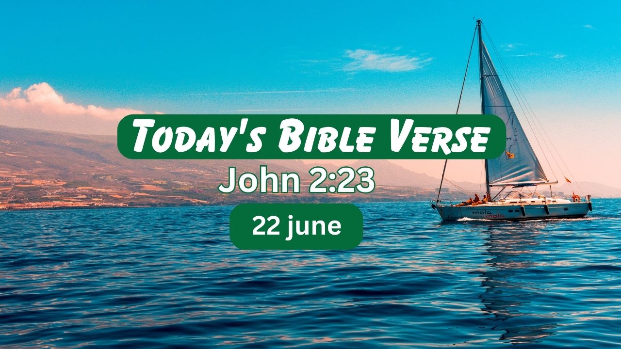 Today’s Bible Verse John 2:23