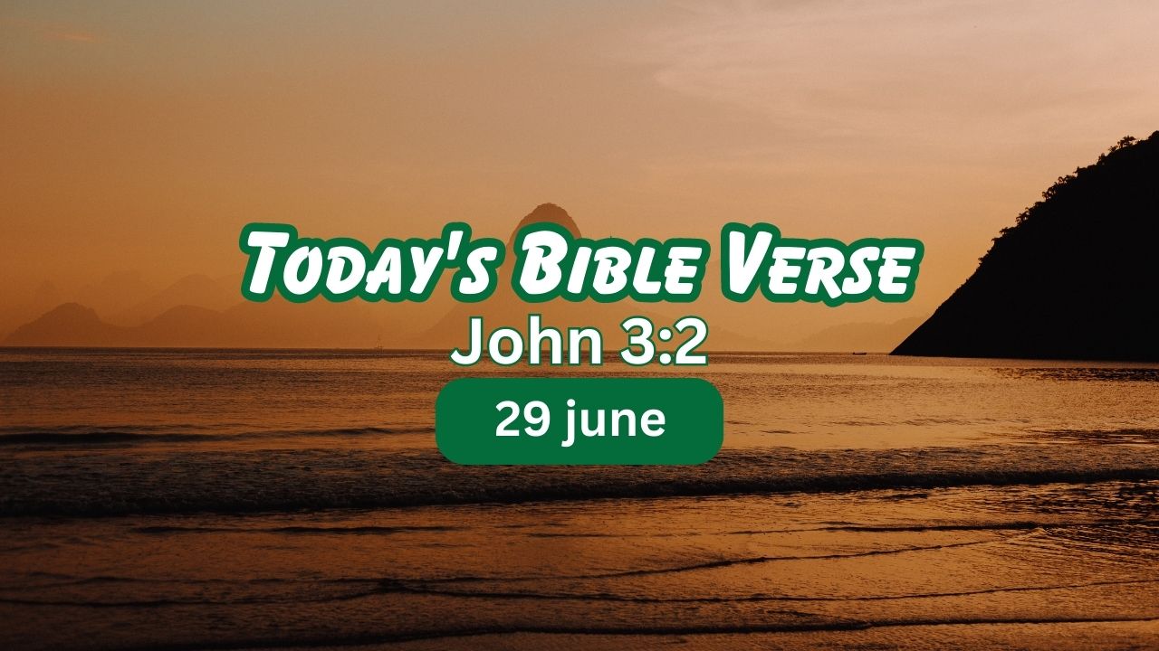 Today’s Bible Verse John 3:2