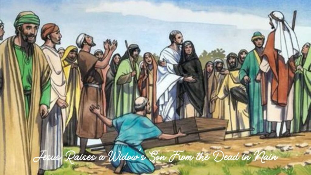 11 Miracle of Lord Jesus Christ:
Jesus Raises a Widow’s Son From the Dead in Nain. The whole story about this miracle of Jesus Christ is written in Luke 7:11-17.