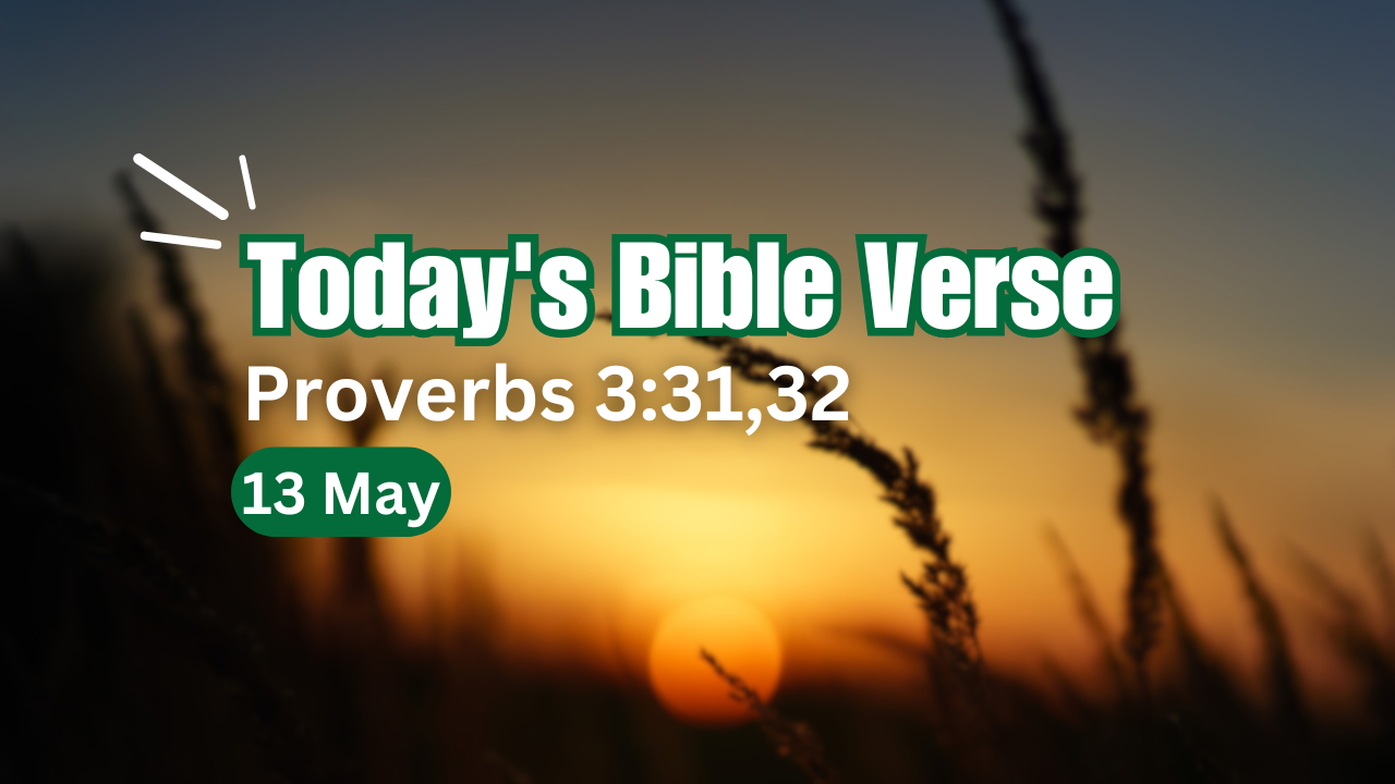 Today's bible verse is taken from Proverbs from the holy bible